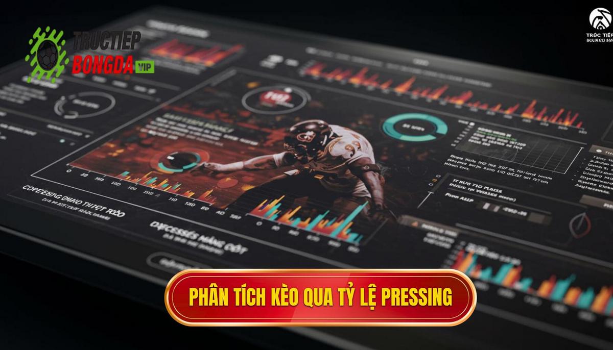 Phần 2_ Phương Pháp Cách Phân Tích Kèo Dựa Trên Tỷ Lệ Pressing Chuyên Sâu