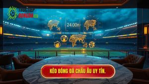 Kèo bóng đá Châu Âu: Hướng dẫn chi tiết và kinh nghiệm soi kèo bất bại
