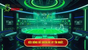 Kèo bóng đá Socolive: Cẩm nang soi kèo và cập nhật tỷ lệ trực tuyến chuẩn xác